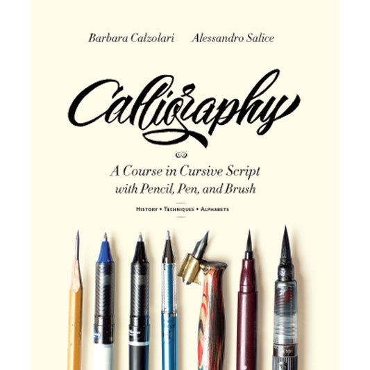 BOOK - Calligraphy: A Course in Cursive Script with Pencil, Pen and Brush